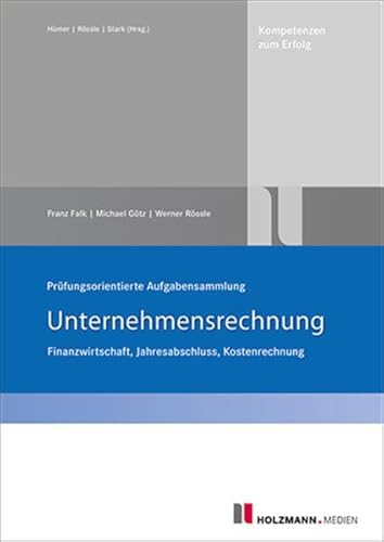 Stock image for Prfungsorientierte Aufgabensammlung Unternehmensrechnung: Finanzwirtschaft, Jahresabschluss, KLr for sale by medimops