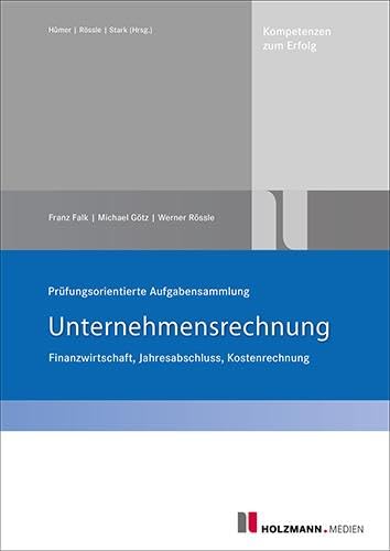 Stock image for Prfungsorientierte Aufgabensammlung Unternehmensrechnung: Finanzwirtschaft, Jahresabschluss, Kostenrechnung for sale by Revaluation Books