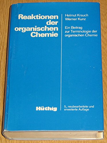Stock image for Reaktionen der organischen Chemie Ein Beitrag zur Terminologie der organischen Chemie for sale by Buchpark