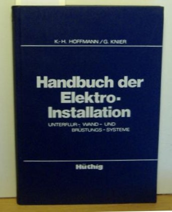 Handbuch der Elektro-Installation.
