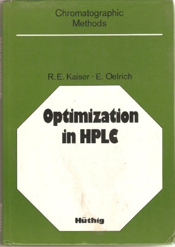 Imagen de archivo de Optimization in HPLC: Part 1 Correct Evaluation - Physical, Chemical and Mechanical Optimization. Part 2 Separation Cassettes for HPLC-technology and Applications a la venta por HPB-Red