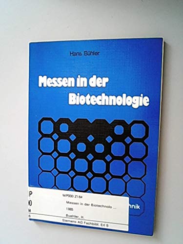 9783778508725: Messen in der Biotechnologie. ( ABC der Me- und Analysentechnik) .