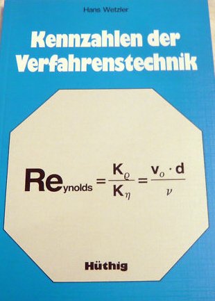 9783778510605: Kennzahlen der Verfahrenstechnik. Alphabetische Liste der 400 meistverwendeten Kennzahlen in der praktischen Verfahrenstechnik