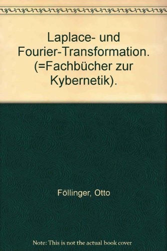 9783778513637: Laplace- und Fourier-Transformation. (=Fachbcher zur Kybernetik).