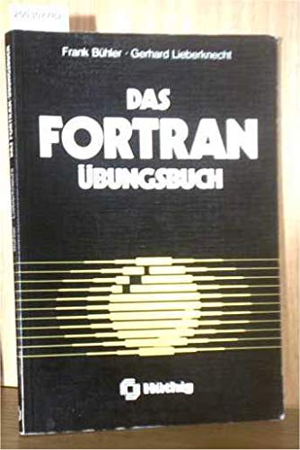 Beispielbild fr Das FORTRAN-bungsbuch zum Verkauf von NEPO UG