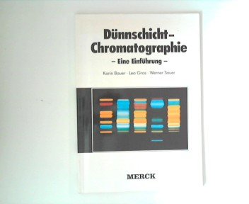Imagen de archivo de Dnnschicht-Chromatographie. Eine Einfhrung. a la venta por Antiquariat Herrmann