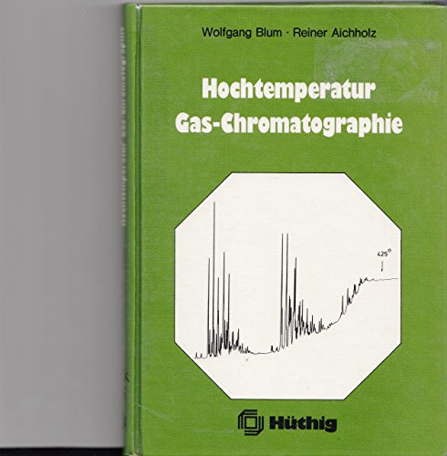 Beispielbild fr Hochtemperatur Gas-Chromatographie zum Verkauf von medimops