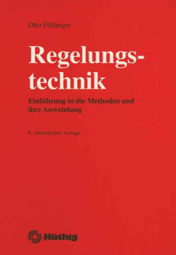 Stock image for REGELUNGSTECHNIK : Einfhrung in die Methoden und ihre Anwendung. for sale by Buchpark