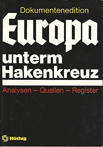 Beispielbild fr Europa underm Hakenkreuz: Analysen, Quellen, Register (Europa unterm Hakenkreuz) (German Edition) zum Verkauf von dsmbooks