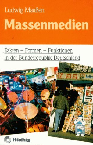 Stock image for Massenmedien. : Fakten, Formen, Funktionen in der Bundesrepublik Deutschland. for sale by Buchpark