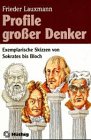9783778526798: Profile groer Denker. Exemplarische Skizzen von Sokrates bis Bloch.