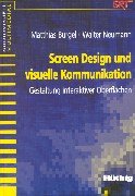 Stock image for Screen Design und visuelle Kommunikation. : Gestaltung interaktiver Oberflchen. for sale by Buchpark