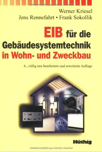 Beispielbild fr EIB fr die Gebudesystemtechnik in Wohn- und Zweckbau zum Verkauf von medimops
