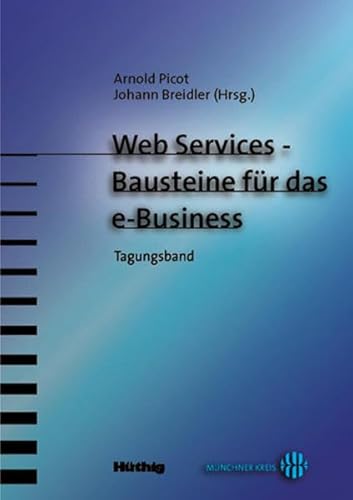 Stock image for Web Services - Bausteine fr das e-Business: Tagungsband for sale by medimops