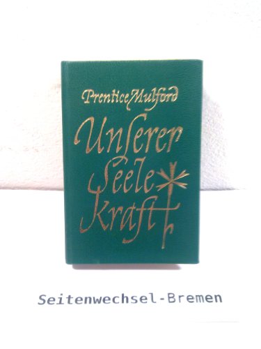 9783778601082: Hyperion Bcherei, Unserer Seele Kraft - Prentice Mulford