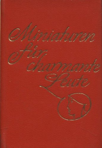Beispielbild fr miniaturen fr charmante leute. zum Verkauf von alt-saarbrcker antiquariat g.w.melling