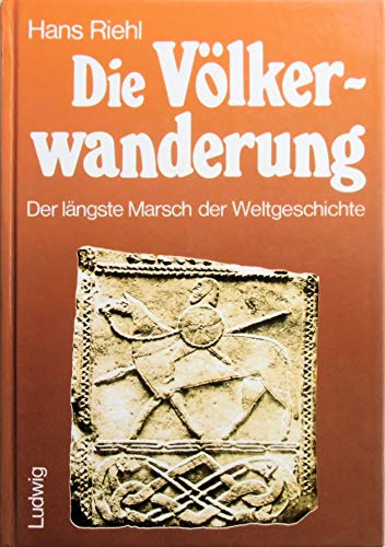 Stock image for Die Vlkerwanderung. Der lngste Marsch der Weltgeschichte for sale by medimops
