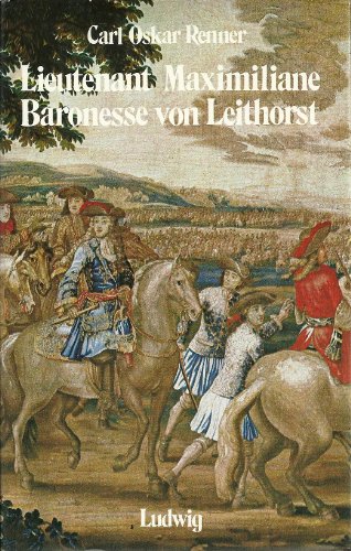Imagen de archivo de Lieutenant Maximiliane Baronesse von Leithorst. Roman. Mit Stichen von Merian und Wenig. a la venta por BOUQUINIST