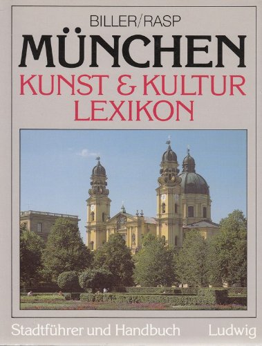 Beispielbild fr Mnchen. Kunst- und Kultur- Lexikon. Stadtfhrer und Handbuch zum Verkauf von medimops