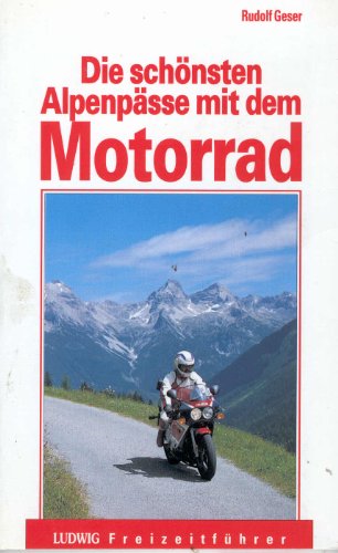 Beispielbild fr Die schnsten Alpenpsse mit dem Motorrad zum Verkauf von medimops