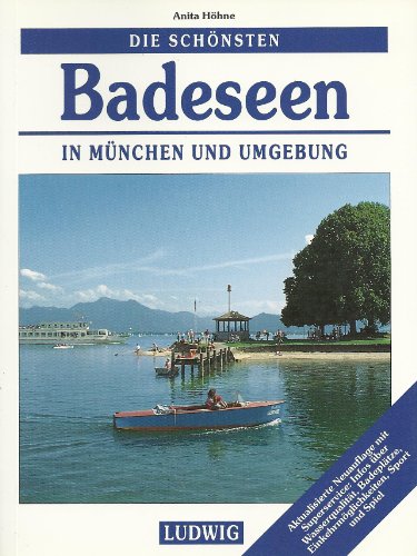 Beispielbild fr Die schnsten Badeseen in Mnchen und Umgebung zum Verkauf von Die Buchgeister