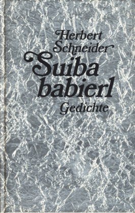 Imagen de archivo de Suiba babierl. Gedichte a la venta por Norbert Kretschmann