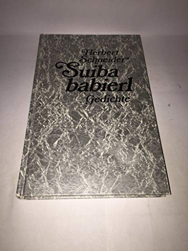 Imagen de archivo de Suibababierl. Gedichte a la venta por Ostmark-Antiquariat Franz Maier