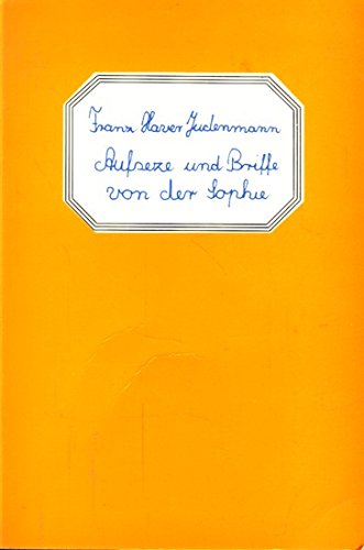 Beispielbild fr Aufseze und Briffe von der Sophie zum Verkauf von Ostmark-Antiquariat Franz Maier