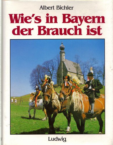 Stock image for Wie's in Bayern der Brauch ist for sale by medimops