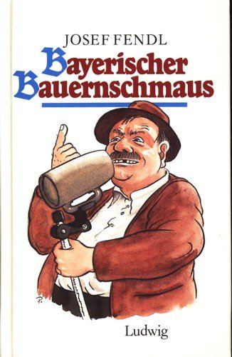 Beispielbild fr Bayerischer Bauernschmaus zum Verkauf von 3 Mile Island