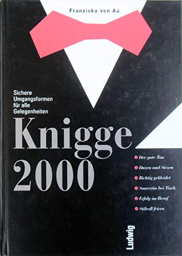 Beispielbild fr Knigge 2000. Sichere Umgangsformen fr alle Gelegenheiten. zum Verkauf von medimops