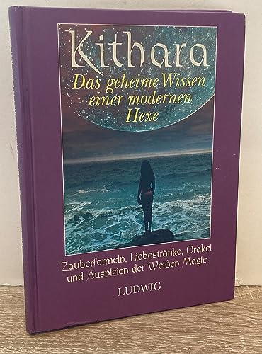 Kithara. Das geheime Wissen einer modernen Hexe. (9783778735183) by Merz, Gerhard