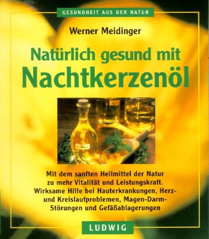 Stock image for Natrlich gesund mit Nachtkerzenl. for sale by medimops