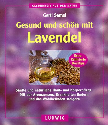 Beispielbild fr Gesund und schn mit Lavendel zum Verkauf von medimops