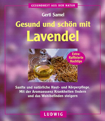 Imagen de archivo de Gesund und schn mit Lavendel a la venta por medimops