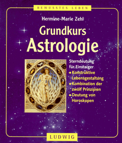 Beispielbild fr Grundkurs Astrologie zum Verkauf von medimops