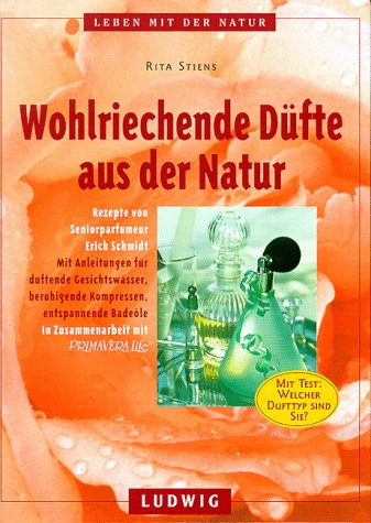 Imagen de archivo de Wohlriechende Dfte aus der Natur. Rezepte von Seniorparfumeur Erich Schmidt a la venta por medimops