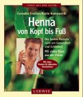 Stock image for Henna von Kopf bis Fu  Emilian Cornelia und Karin Kampwerth for sale by tomsshop.eu