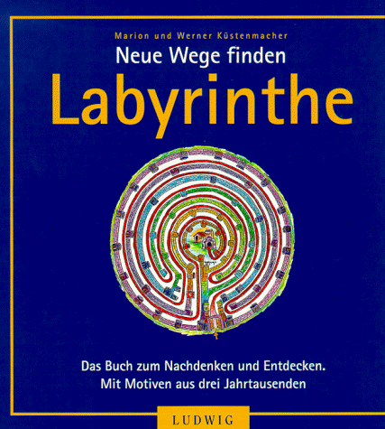 Stock image for Neue Wege finden: Labyrinthe for sale by medimops