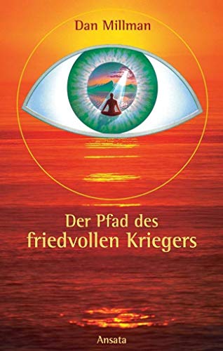 9783778770955: Der Pfad des friedvollen Kriegers