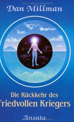 Die RÃ¼ckkehr des friedvollen Kriegers. (9783778770962) by Millman, Dan