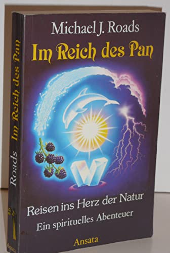 Beispielbild fr Im Reich des Pan - Reisen ins Herz der Natur. Ein spirituelles Abenteuer zum Verkauf von Antiquariat Buchtip Vera Eder-Haumer