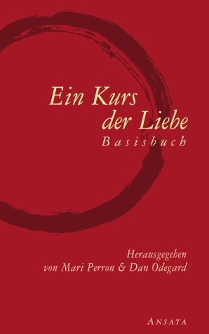 Stock image for Ein Kurs der Liebe. Basisbuch for sale by medimops