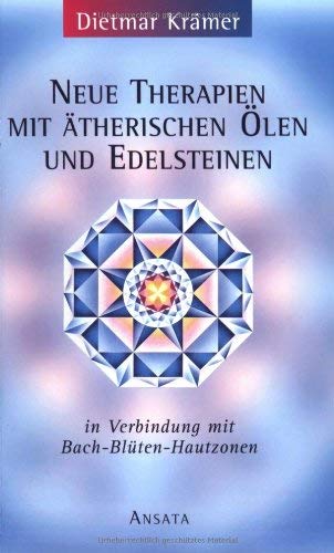 Imagen de archivo de Neue Therapien mit therischen len und Edelsteinen a la venta por medimops