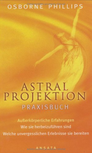 Beispielbild fr Astral Projektion. Praxisbuch zum Verkauf von medimops