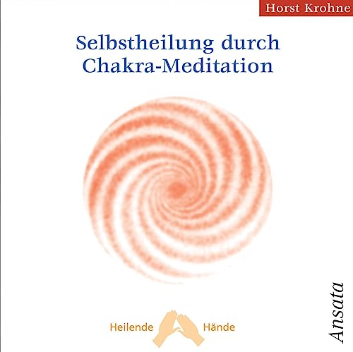 Beispielbild fr Selbstheilung durch Chakra-Meditation zum Verkauf von medimops