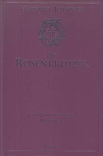 Stock image for Die Rosenkreuzer: Ihre Gebruche und Mysterien for sale by medimops