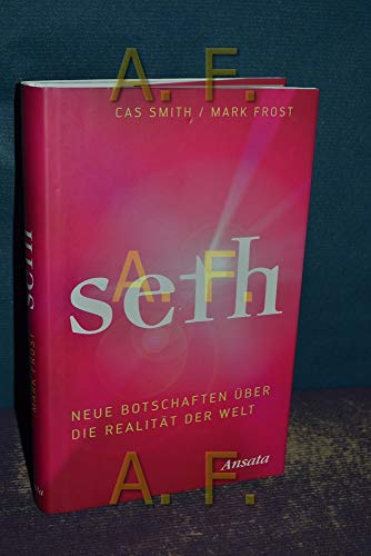 9783778773352: Seth: Neue Botschaften ber die Realitt der Welt