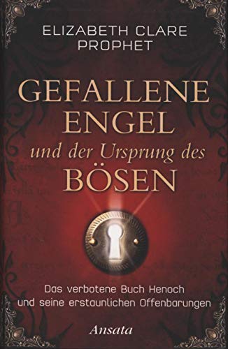 Beispielbild fr Gefallene Engel und der Ursprung des Bsen: Das verbotene Buch Henoch und seine erstaunlichen Offenbarungen zum Verkauf von medimops