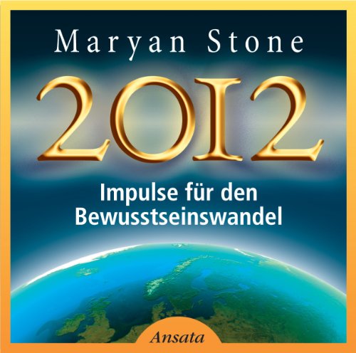 Stock image for 2012: Impulse fr den Bewusstseinswandel for sale by medimops